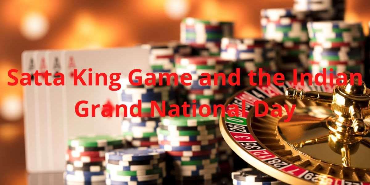 The Indian Grand National Day and the Satta King Game