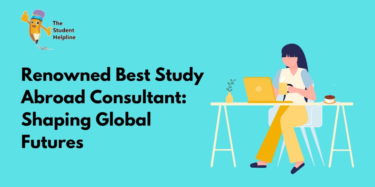 Renowned Best Study Abroad Consultant: Shaping Global Futures