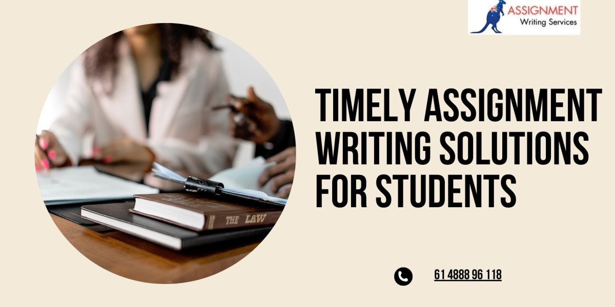 Timely Assignment Writing Solutions for Students