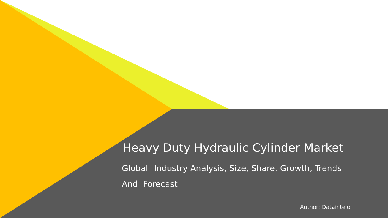 Request For Sample of Heavy Duty Hydraulic Cylinder Market Research Report 2032